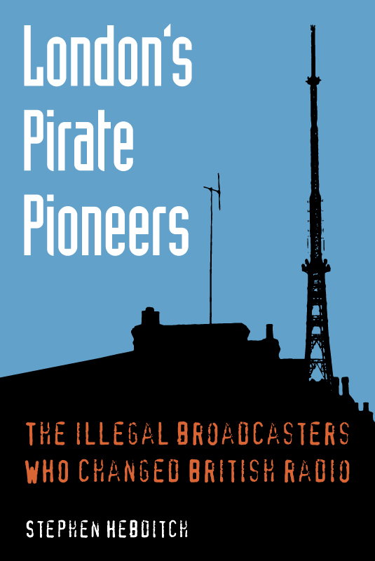 London pirate radio history and recordings