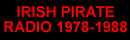 Irish Pirate Radio 1978-1988
